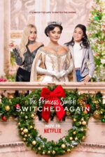 دانلود فیلم The Princess Switch: Switched Again 2020