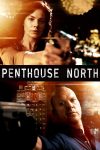 دانلود دوبله فارسی فیلم Penthouse North 2013