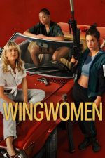 دانلود فیلم Wingwomen 2023 با دوبله اختصاصی دانلود فیلم Wingwomen 2023 با دوبله اختصاصی