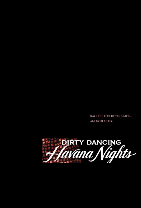 دانلود فیلم Dirty Dancing: Havana Nights 2004 با زیرنویس چسبیده