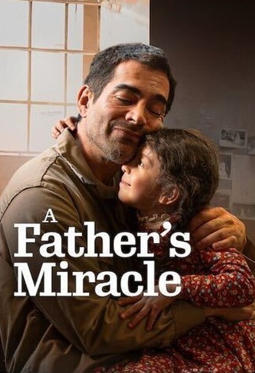 دانلود فیلم A Father’s Miracle 2026 با زیرنویس چسبیده
